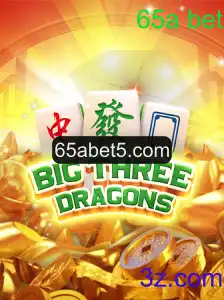 BigThreeDragons: Entre na Ação do Jogo com a Plataforma '65a bet'
